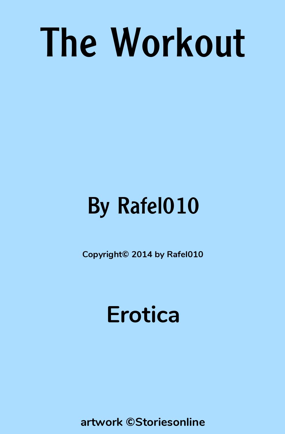 Erotic Sex Story: The Workout: Chapter 1 by Rafel010