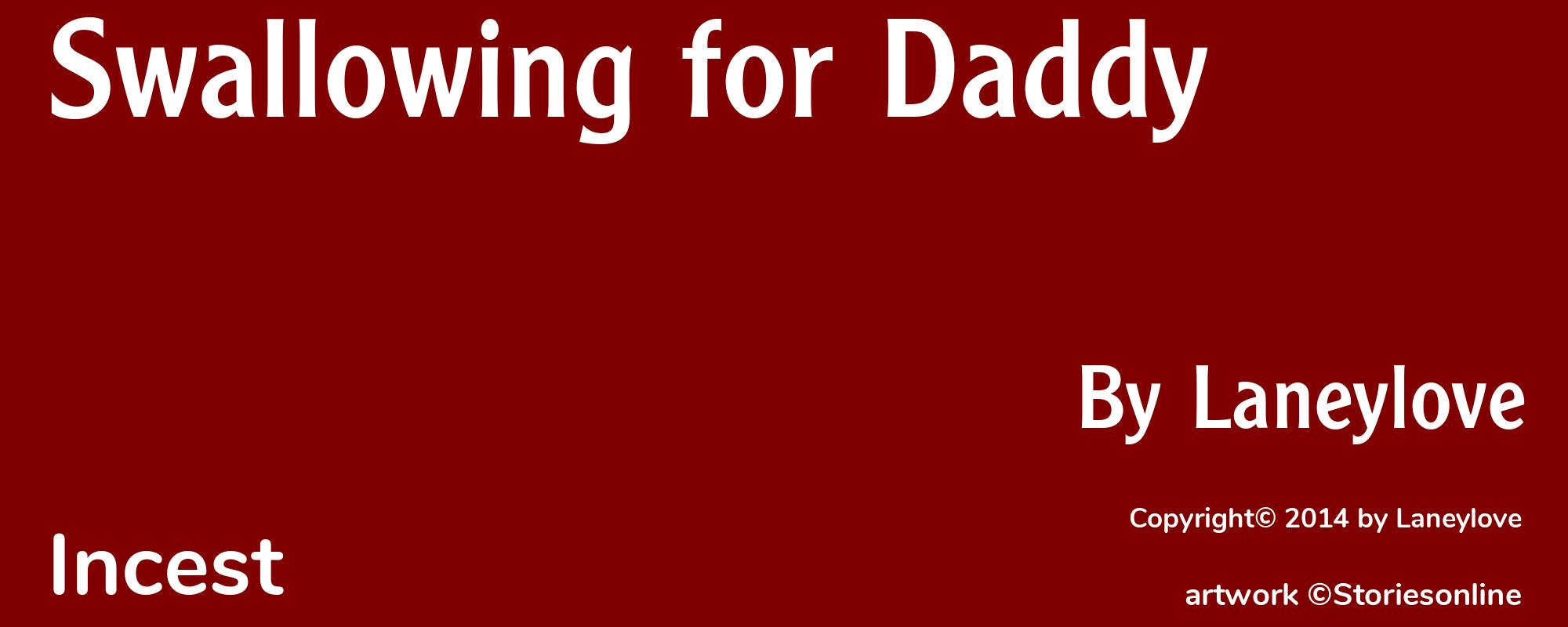 Swallowing for Daddy - Cover