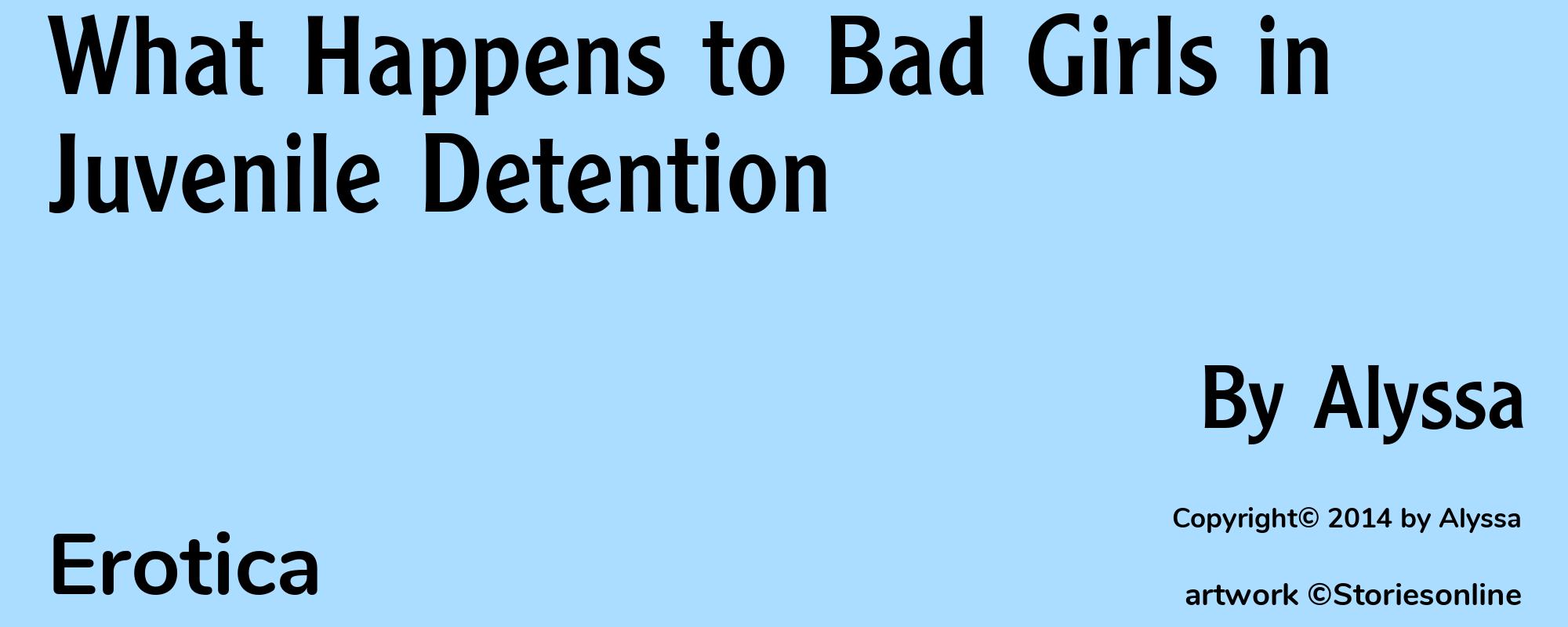 What Happens to Bad Girls in Juvenile Detention - Cover
