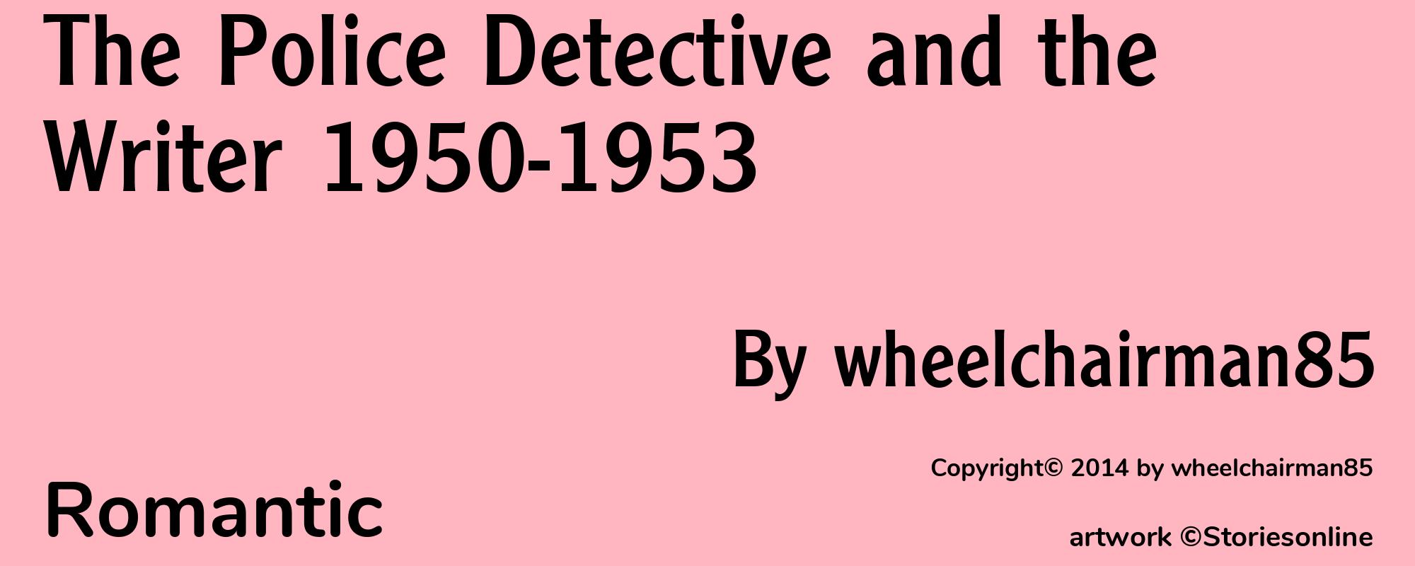 The Police Detective and the Writer 1950-1953 - Cover