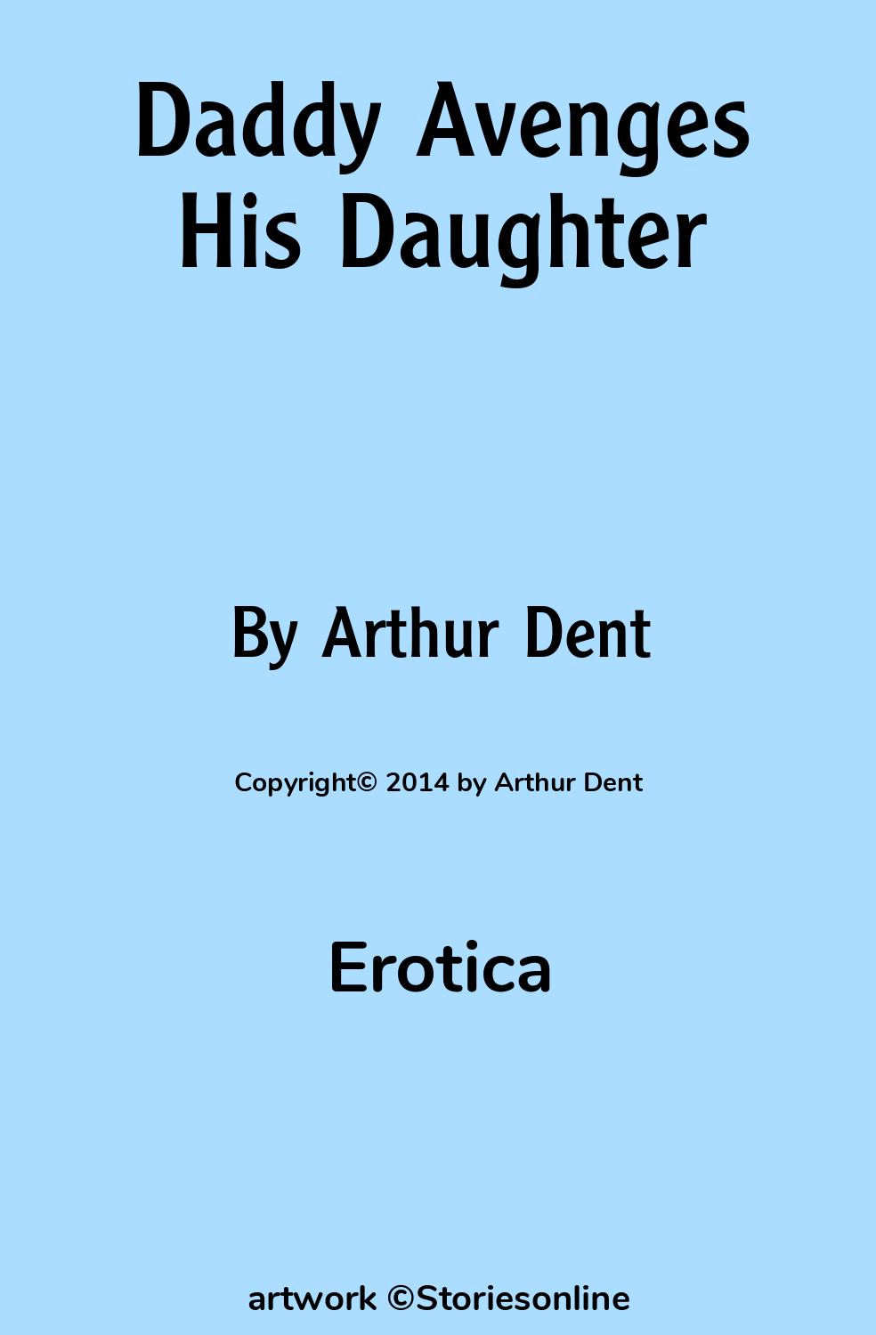 Fiction Sex Story: Daddy Avenges His Daughter: Chapter 5: Our Sex Slave by  Arthur Dent