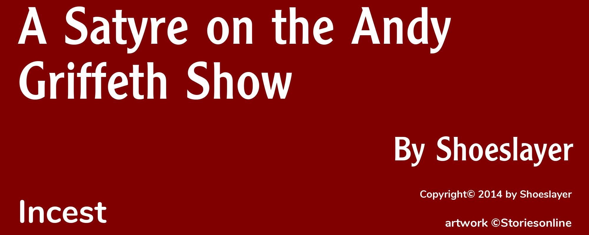 A Satyre on the Andy Griffeth Show - Cover