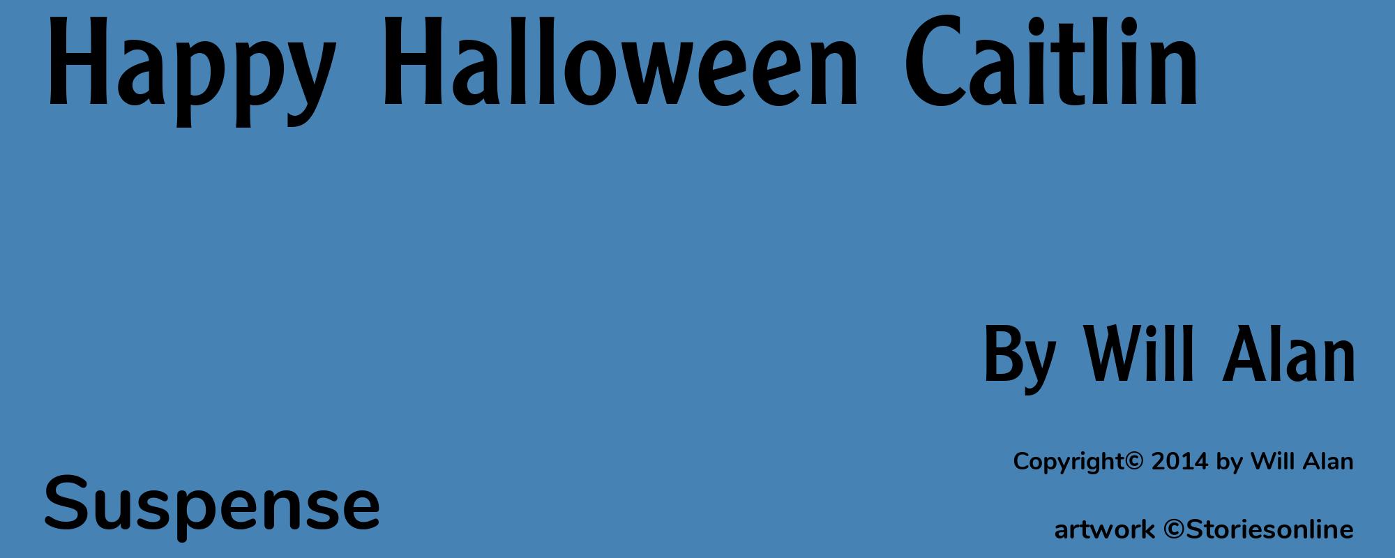 Happy Halloween Caitlin - Cover