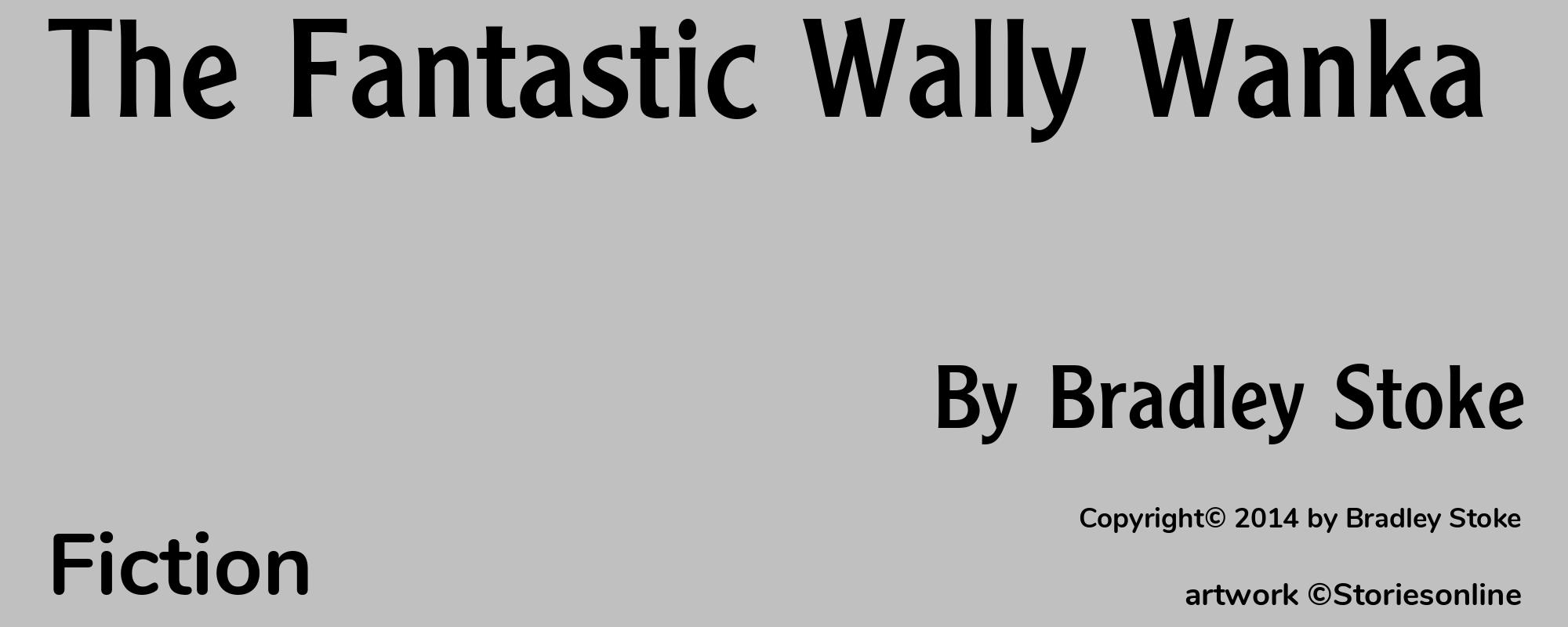 The Fantastic Wally Wanka - Cover