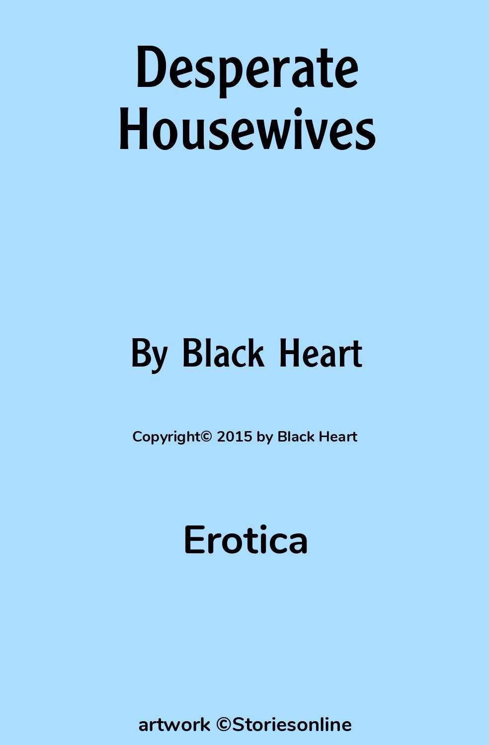 Interracial Sex Story: Desperate Housewives: Chapter 3 by Black Heart