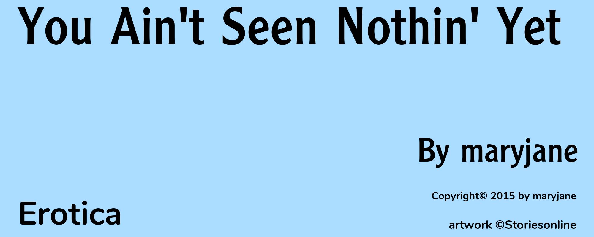 You Ain't Seen Nothin' Yet - Cover