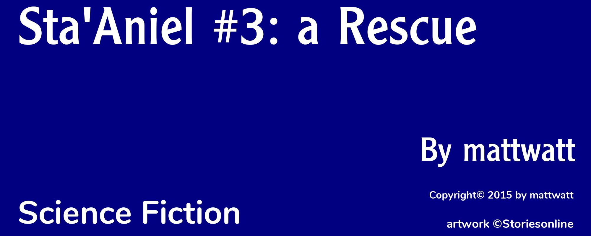 Sta'Aniel #3: a Rescue - Cover