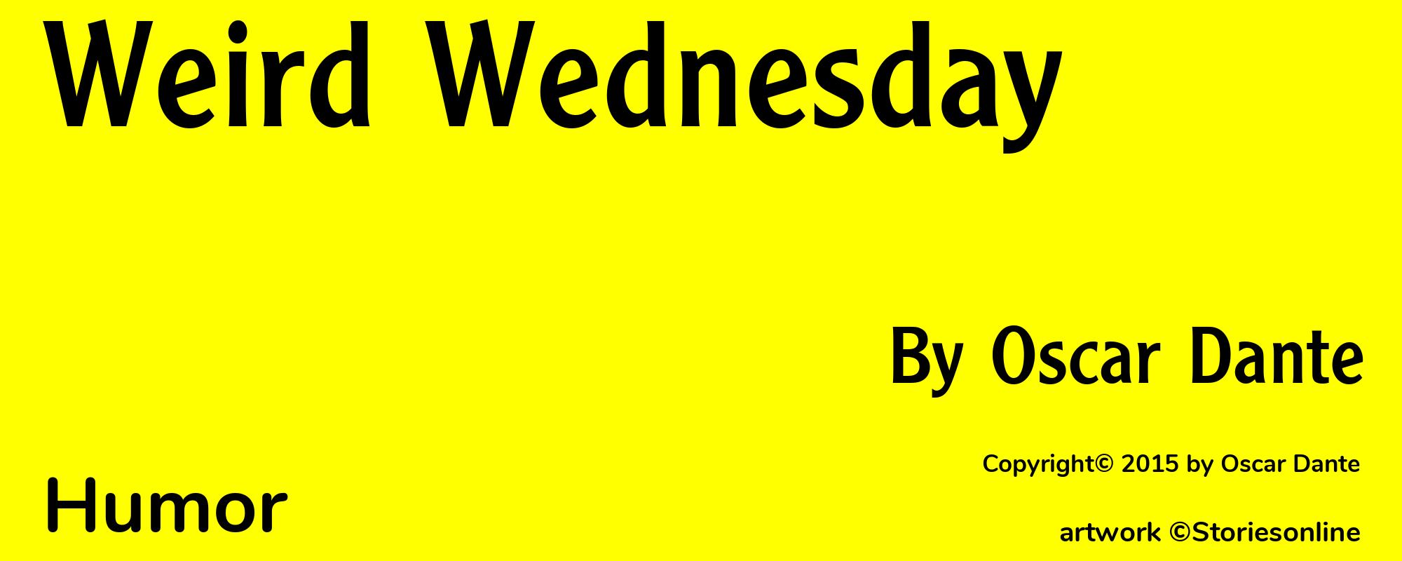 Weird Wednesday - Cover