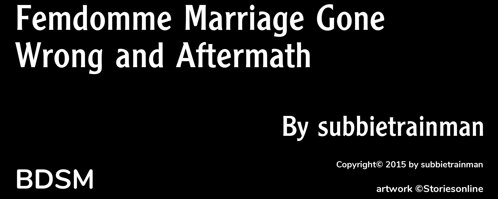 Femdomme Marriage Gone Wrong and Aftermath - Cover