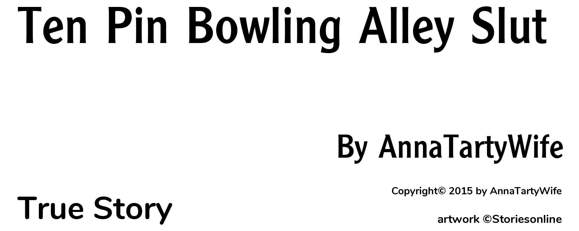 Ten Pin Bowling Alley Slut - Cover