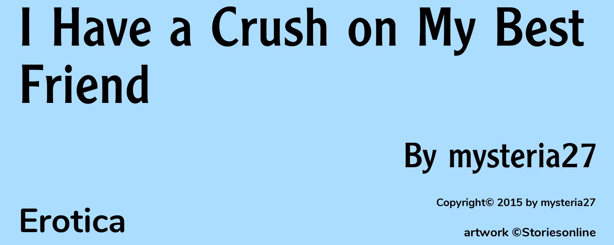 I Have a Crush on My Best Friend - Cover
