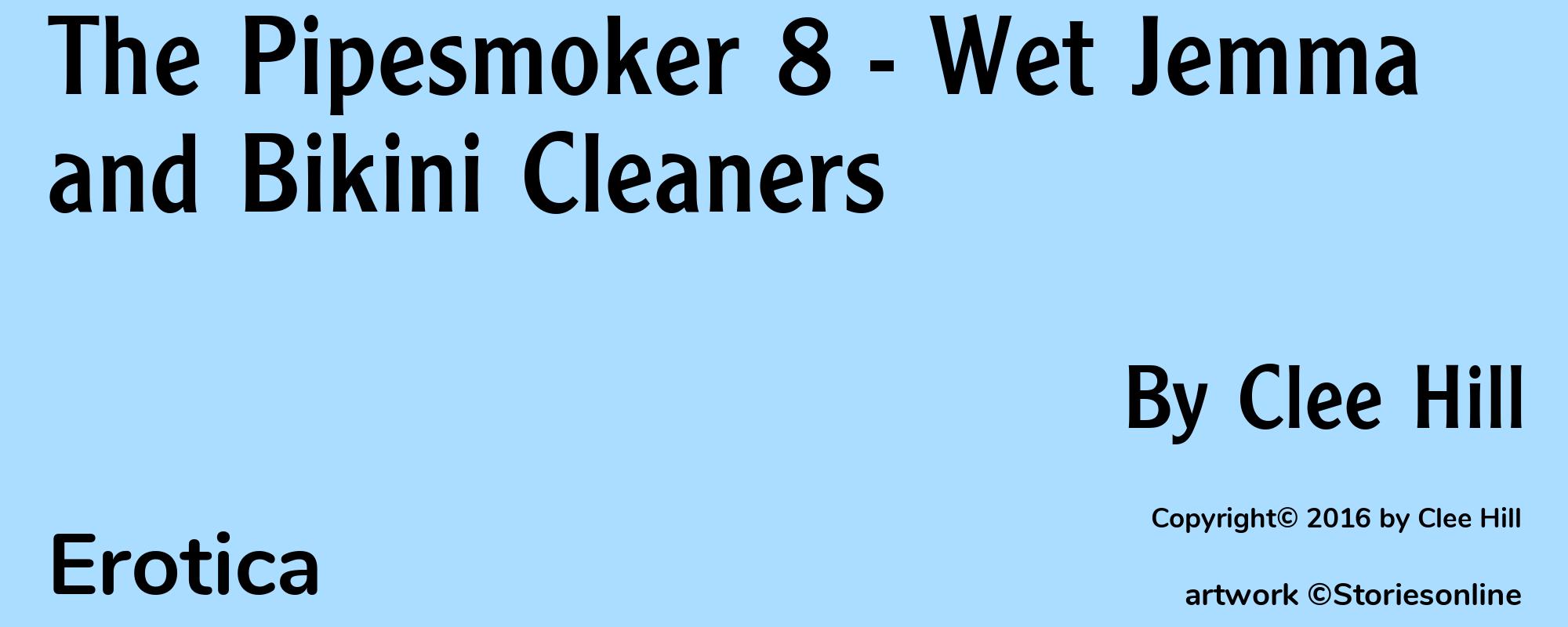 The Pipesmoker 8 - Wet Jemma and Bikini Cleaners - Cover