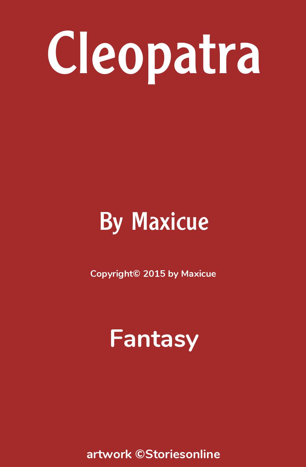 Fantasy Sex Story: Cleopatra: Chapter 4 by Maxicue