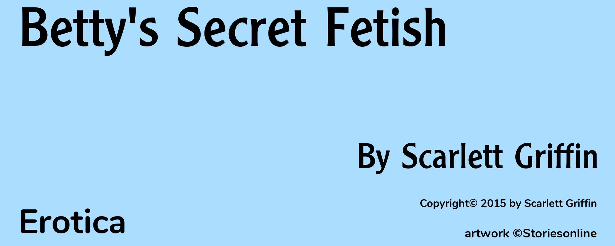 Betty's Secret Fetish - Cover