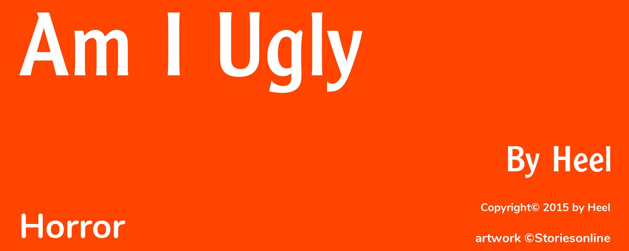 Am I Ugly - Cover