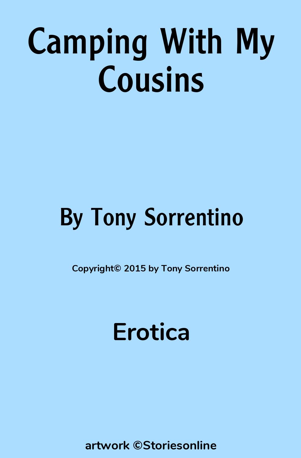 Erotic Sex Story: Camping With My Cousins: Chapter 1 by Tony Sorrentino