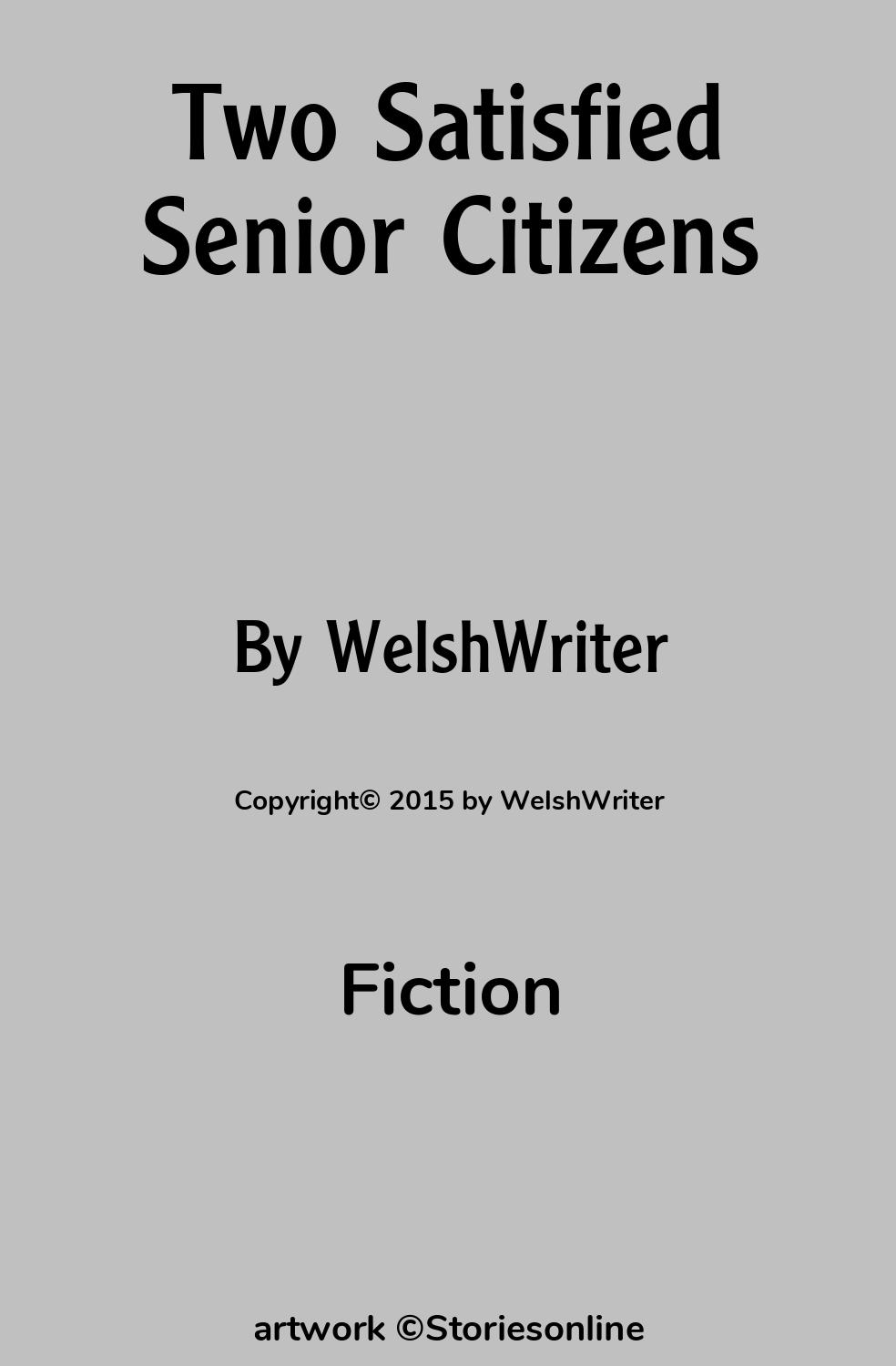 Two Satisfied Senior Citizens - Fiction Sex Story