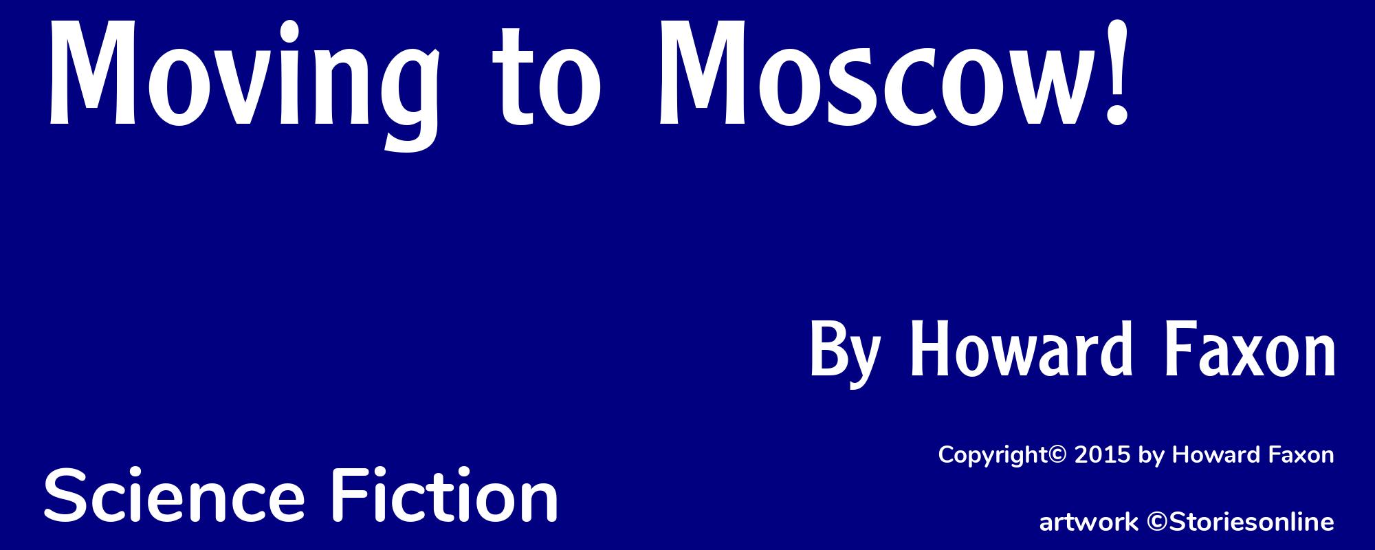 Moving to Moscow! - Cover