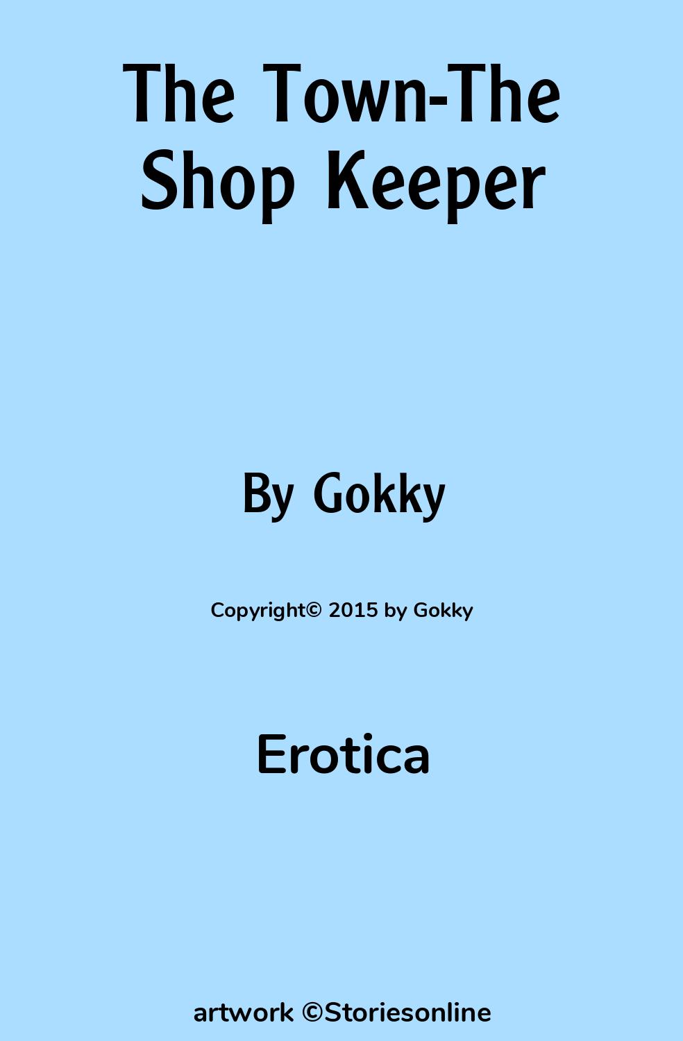 Erotic Sex Story: The Town-The Shop Keeper: Chapter 8 Somali cock english  mouth by Gokky