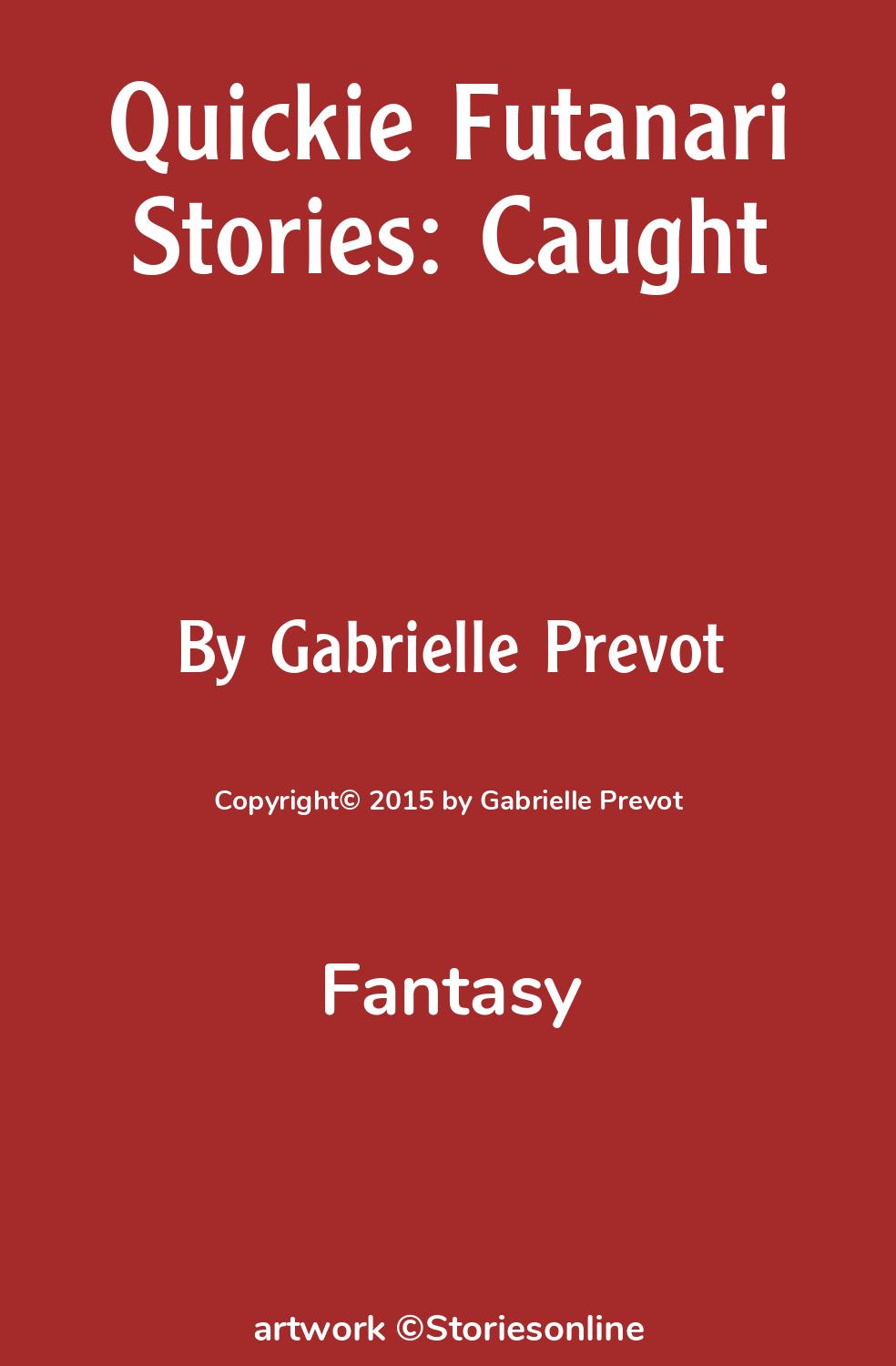 Quickie Futanari Stories: Caught - Fantasy Sex Story