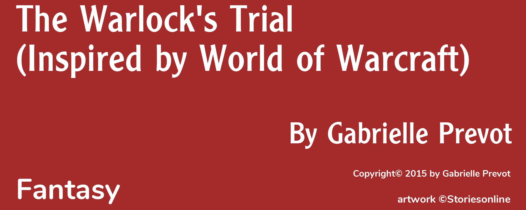 The Warlock's Trial (Inspired by World of Warcraft) - Cover