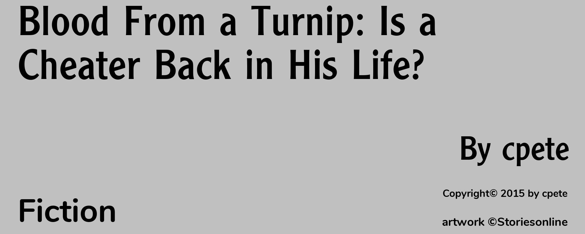 Blood From a Turnip: Is a Cheater Back in His Life? - Cover