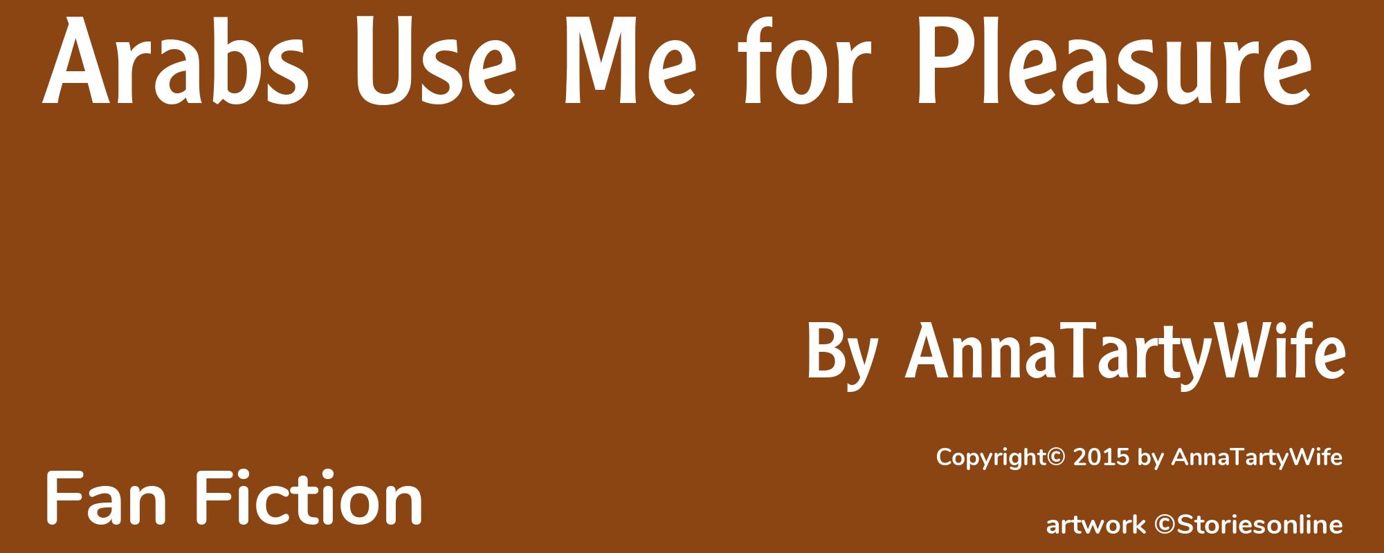 Arabs Use Me for Pleasure - Cover