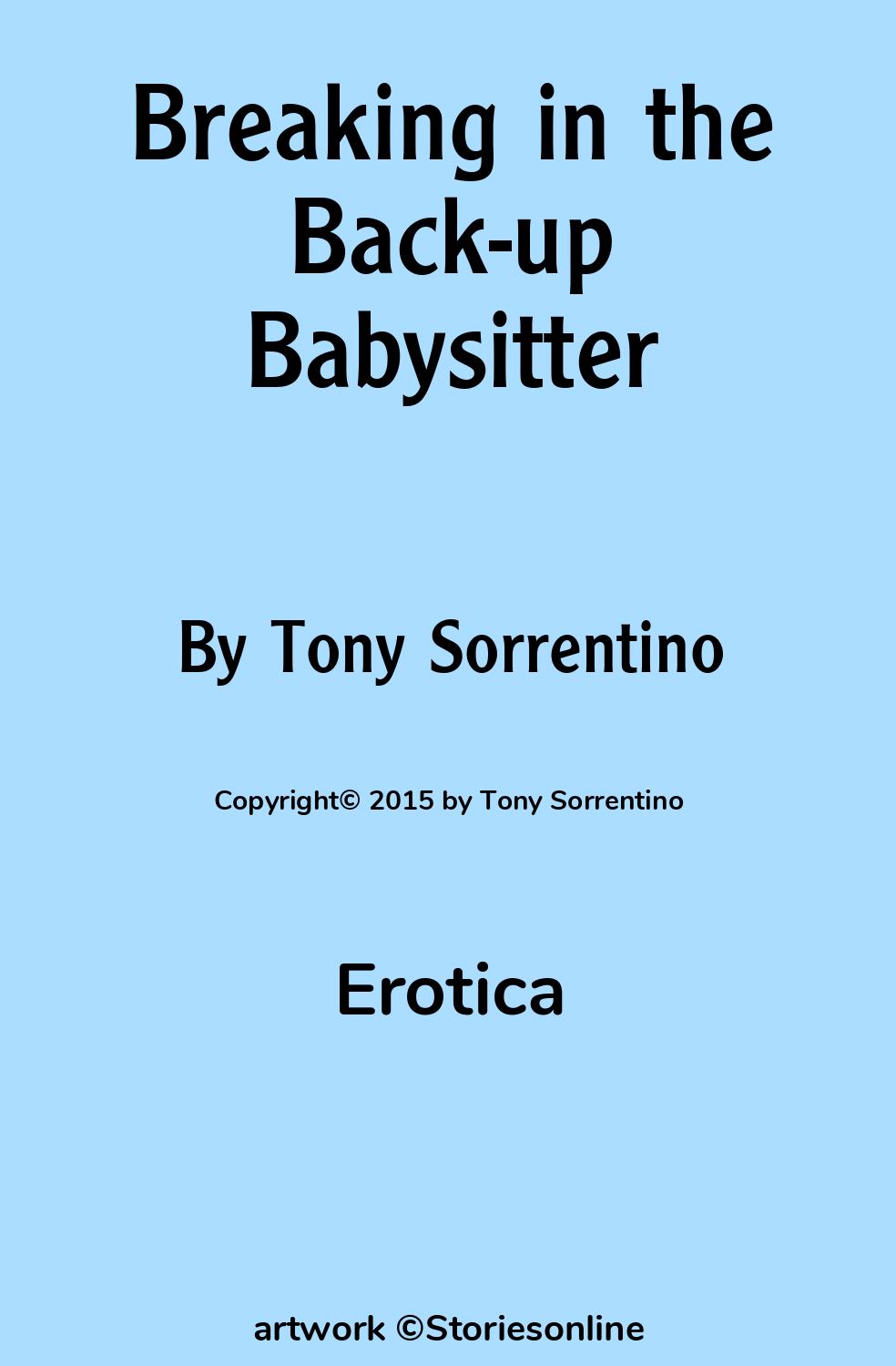 Breaking in the Back-up Babysitter - Babysitter Sex Story