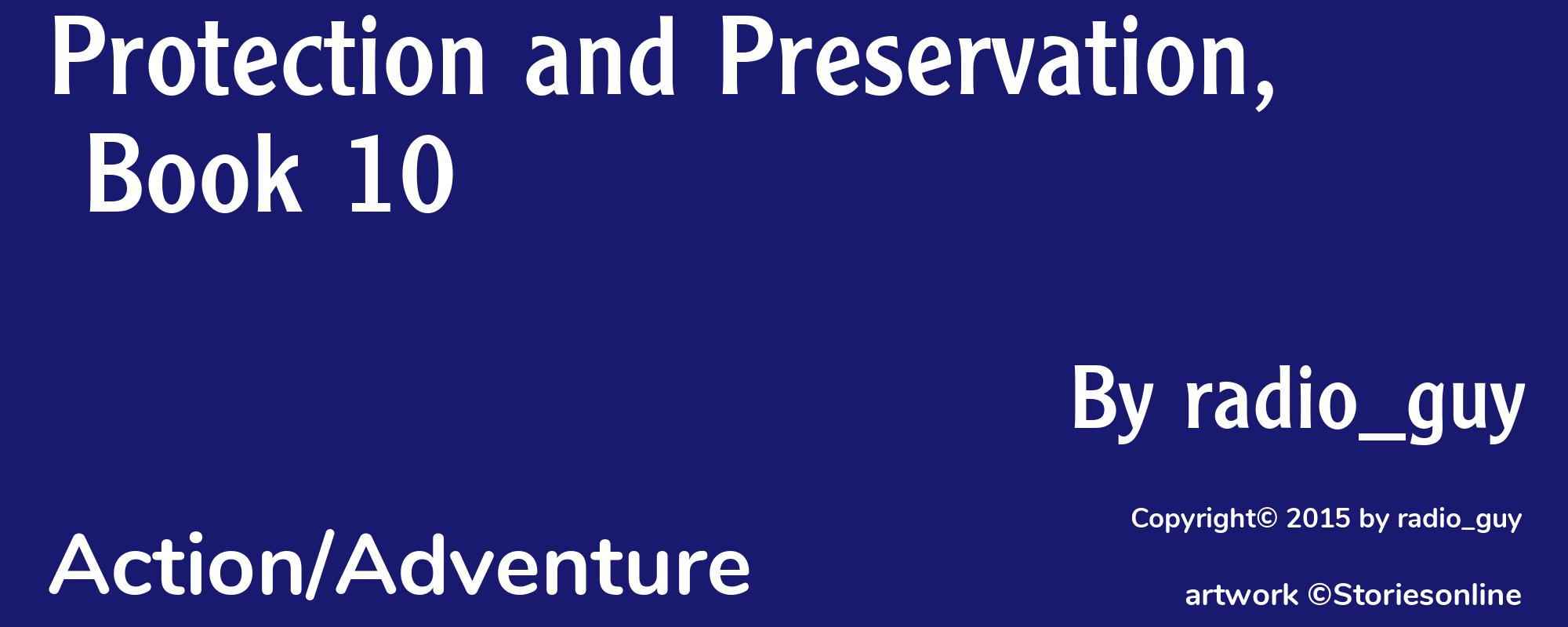 Protection and Preservation, Book 10 - Cover