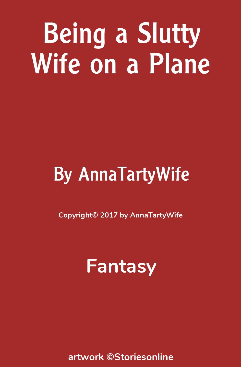 Being a Slutty Wife on a Plane - Fantasy Sex Story