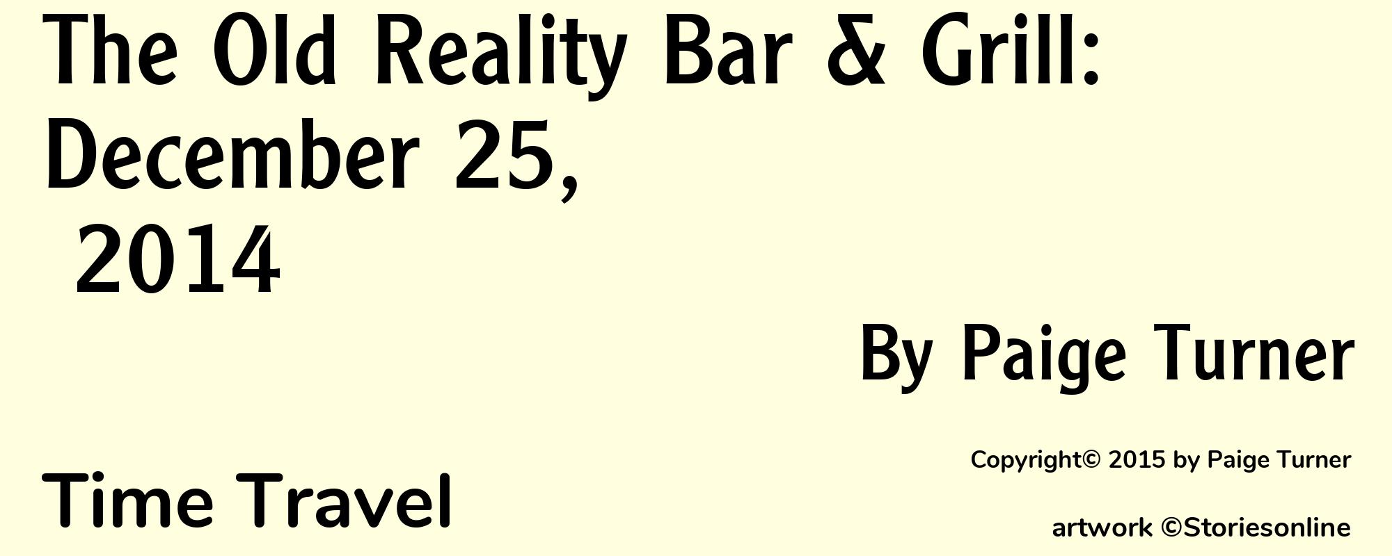 The Old Reality Bar & Grill: December 25, 2014 - Cover