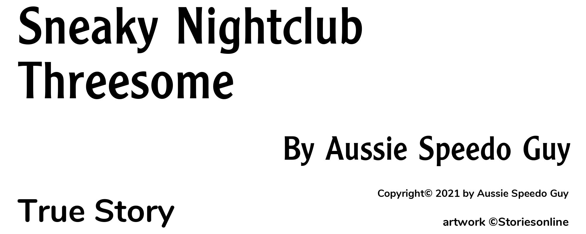 Sneaky Nightclub Threesome - Cover