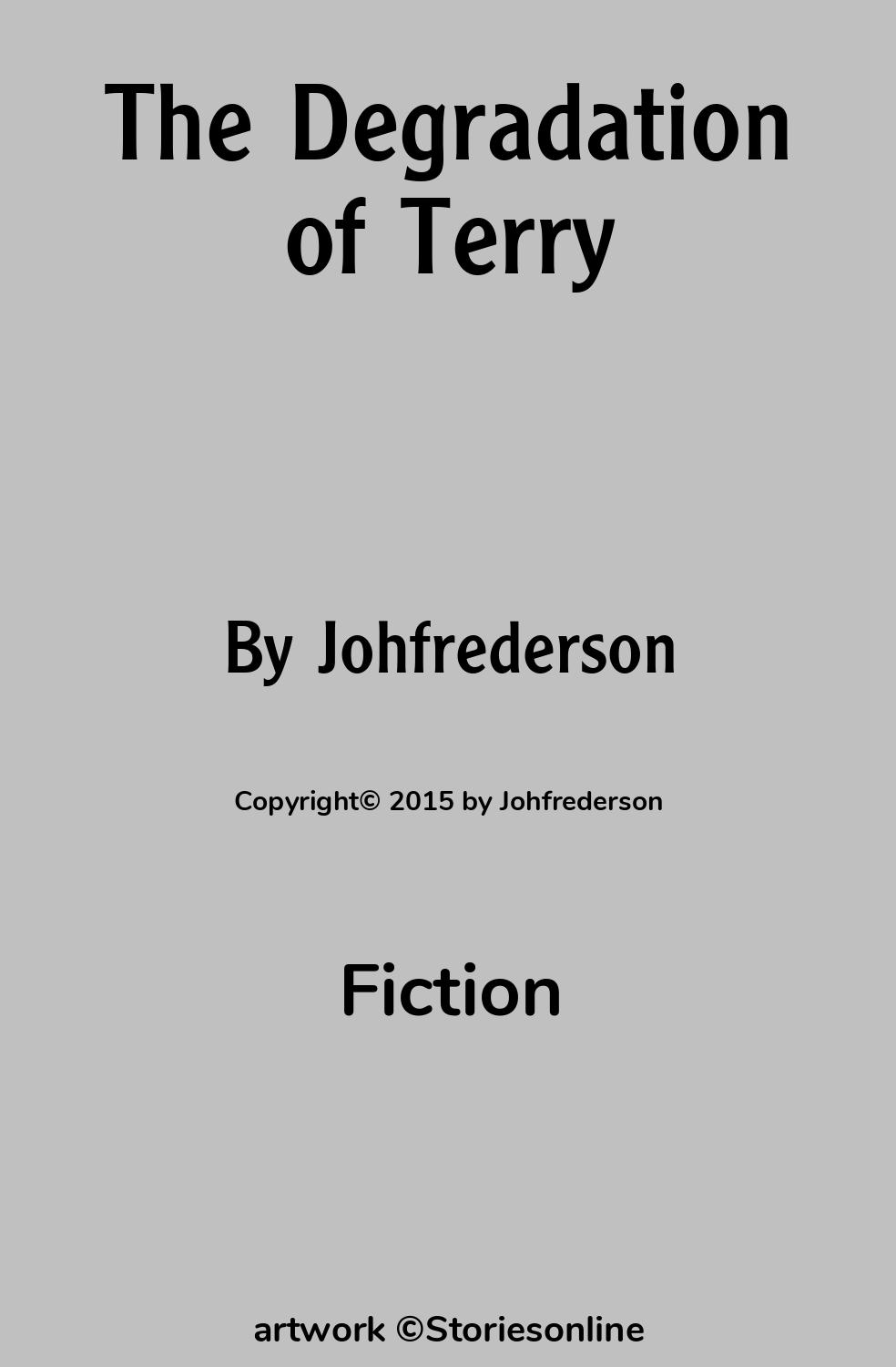 The Degradation of Terry - Fiction Sex Story