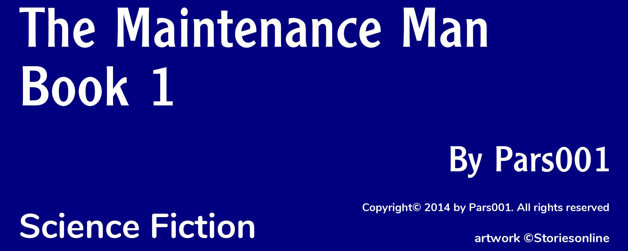 The Maintenance Man Book 1 - Cover