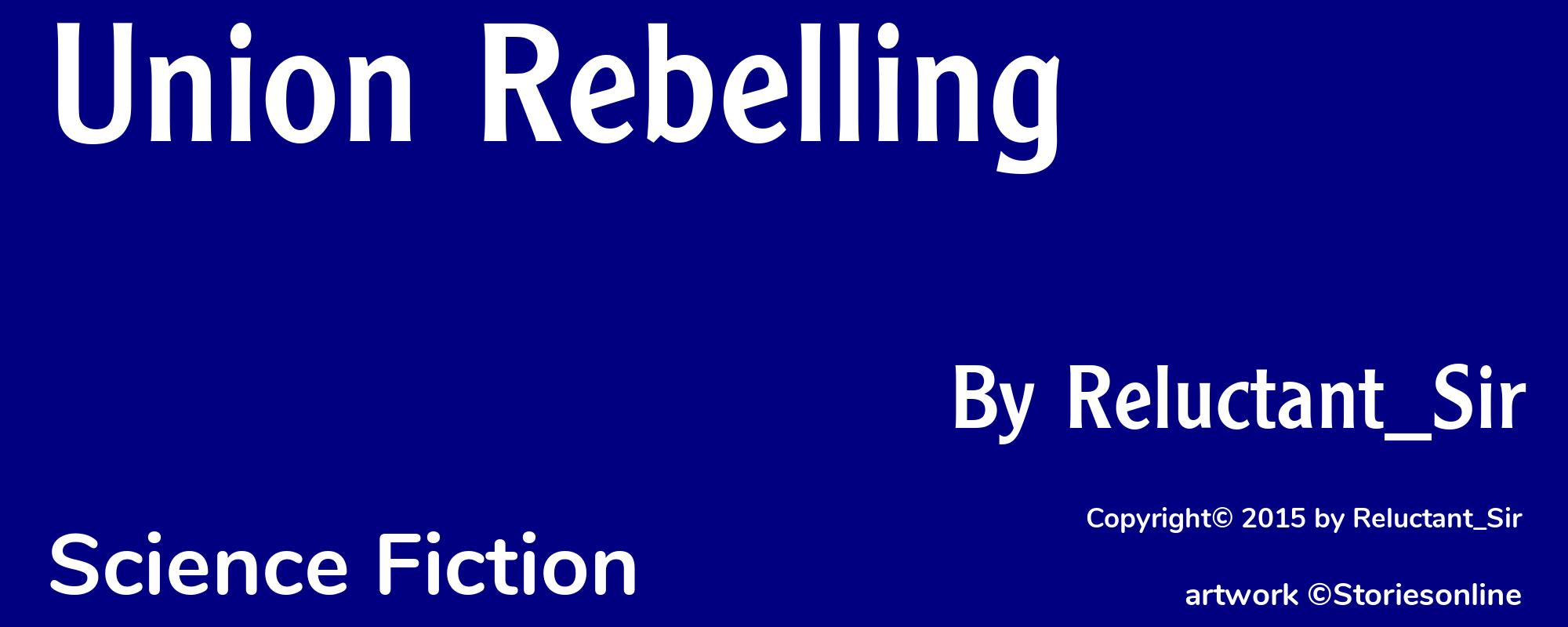 Union Rebelling - Cover