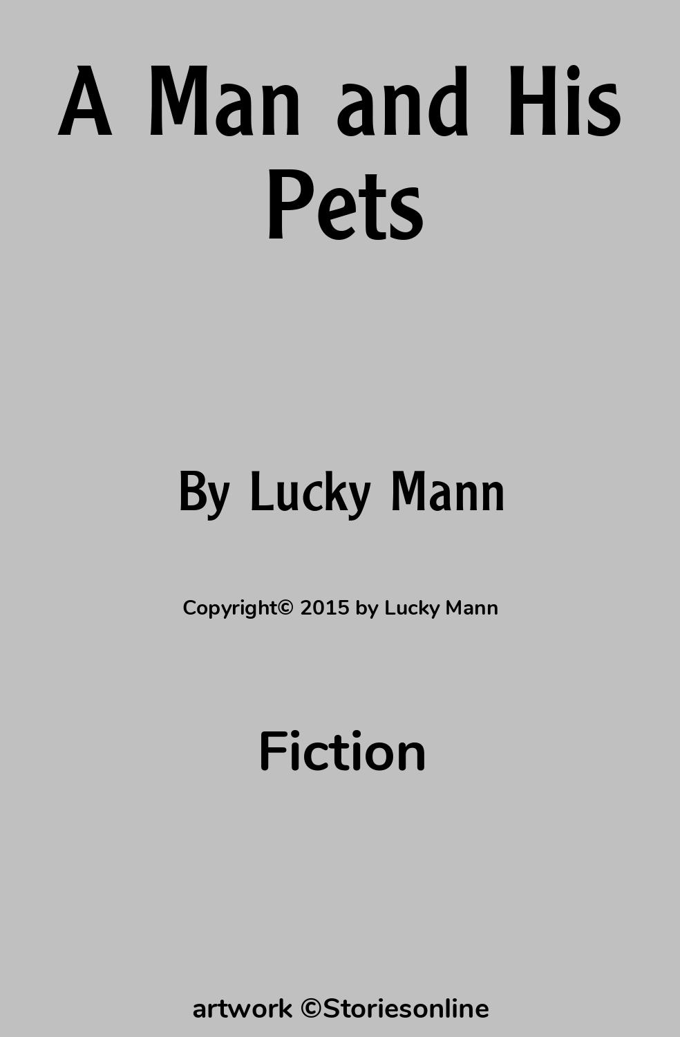 Fiction Sex Story: A Man and His Pets: Chapter 5: Pet Training Begins by  Lucky Mann