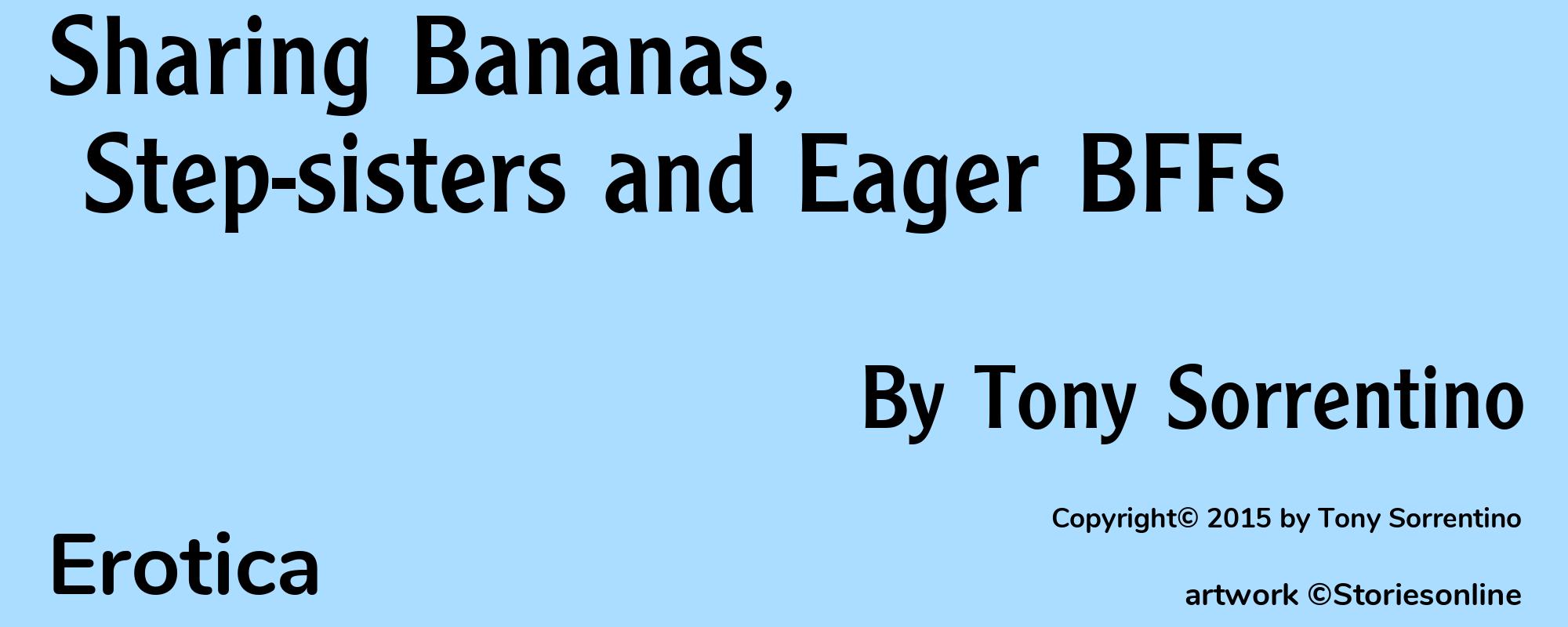 Sharing Bananas, Step-sisters and Eager BFFs - Cover