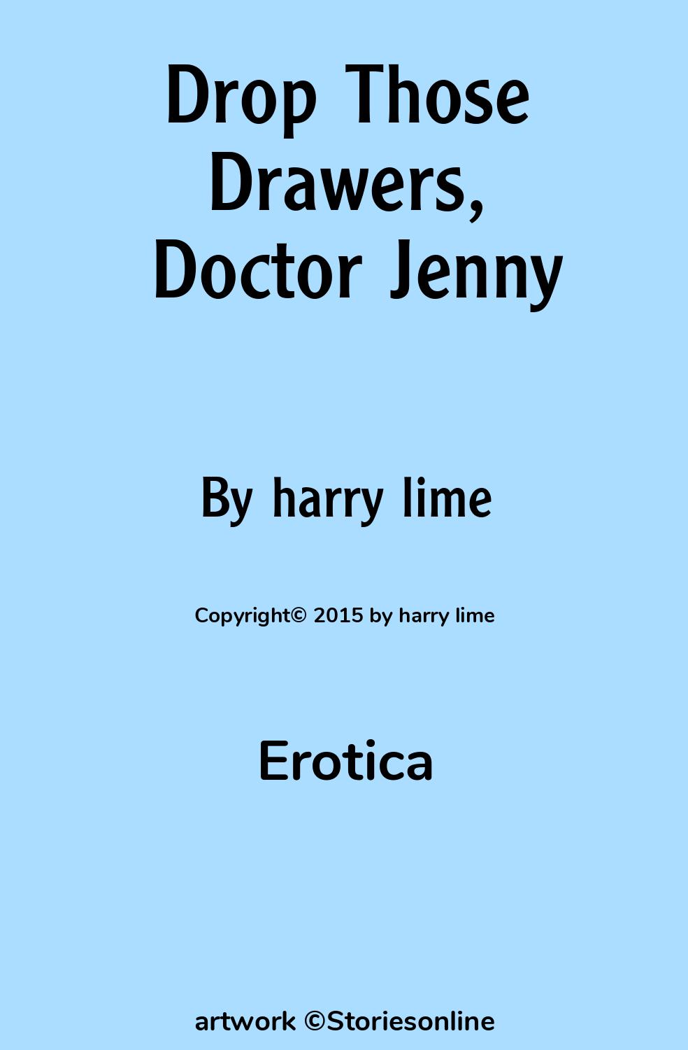 Drop Those Drawers, Doctor Jenny - Erotic Sex Story