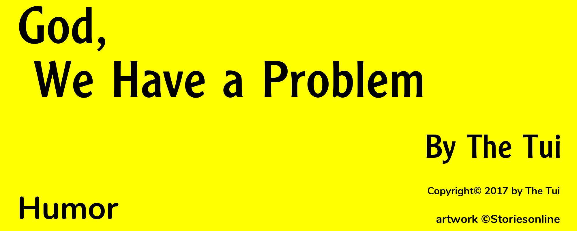 God, We Have a Problem - Cover