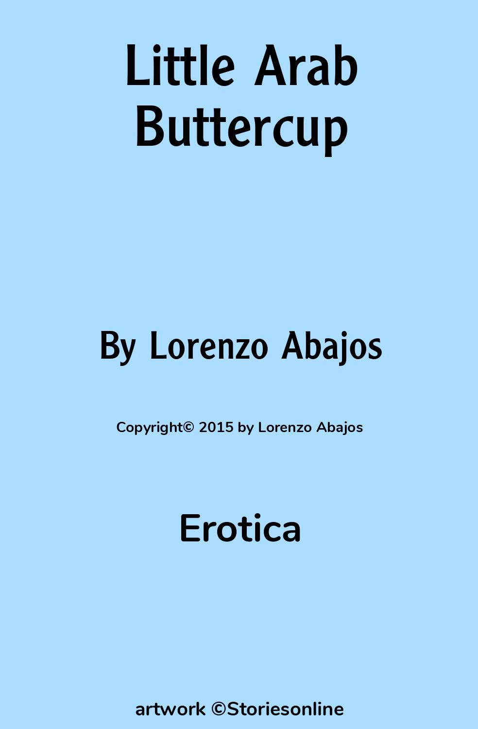 Erotica Sex Story: Little Arab Buttercup: Chapter 4 by Lorenzo Abajos