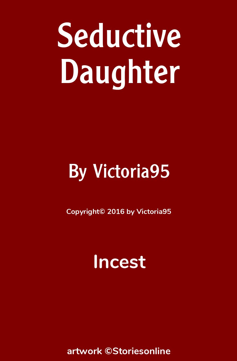 Seductive Daughter - Incest Sex Story