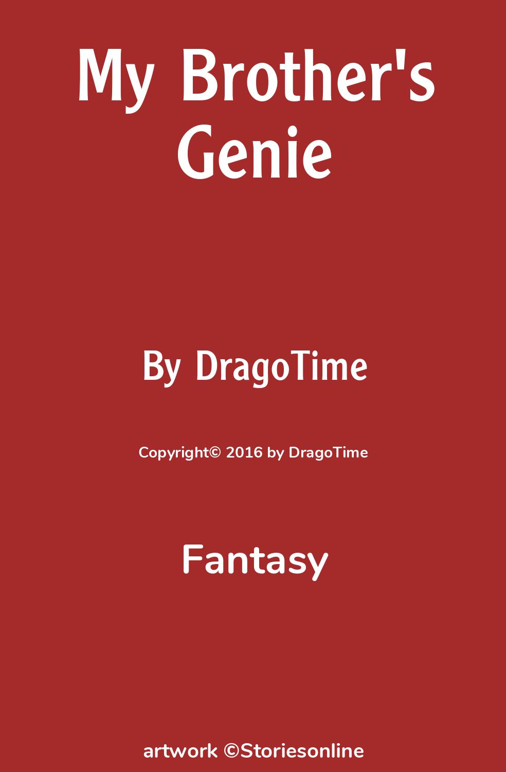 Fantasy Sex Story My Brother s Genie Chapter 7 by DragoTime