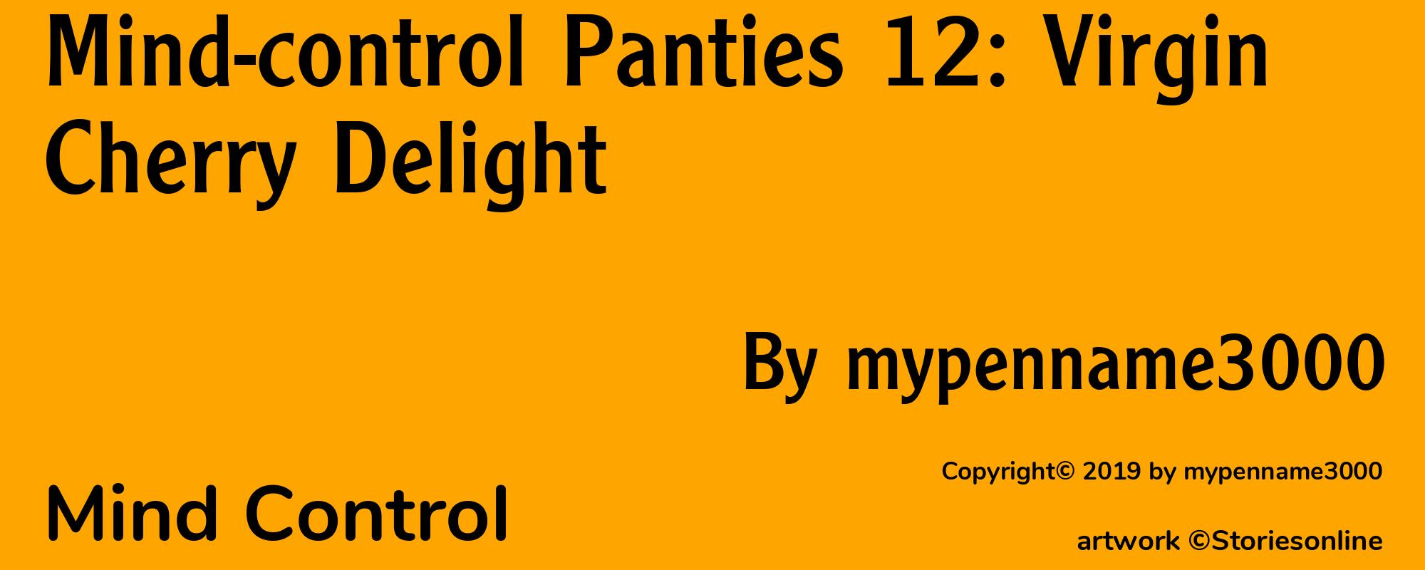 Mind-control Panties 12: Virgin Cherry Delight - Cover