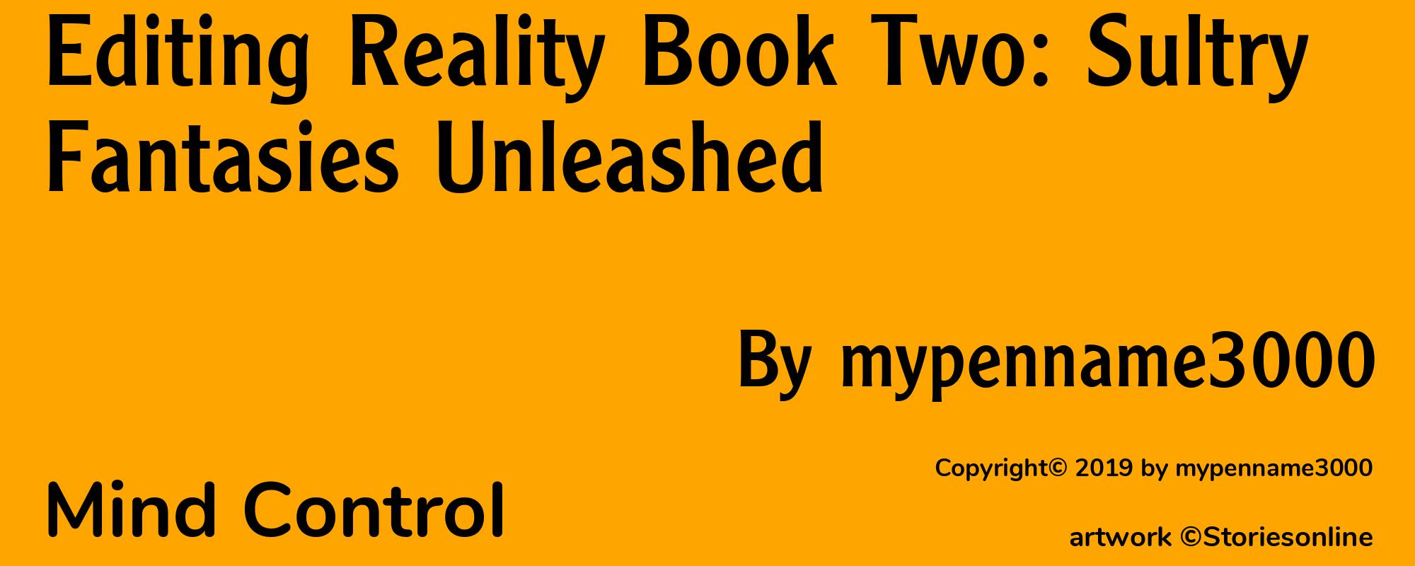 Editing Reality Book Two: Sultry Fantasies Unleashed - Cover
