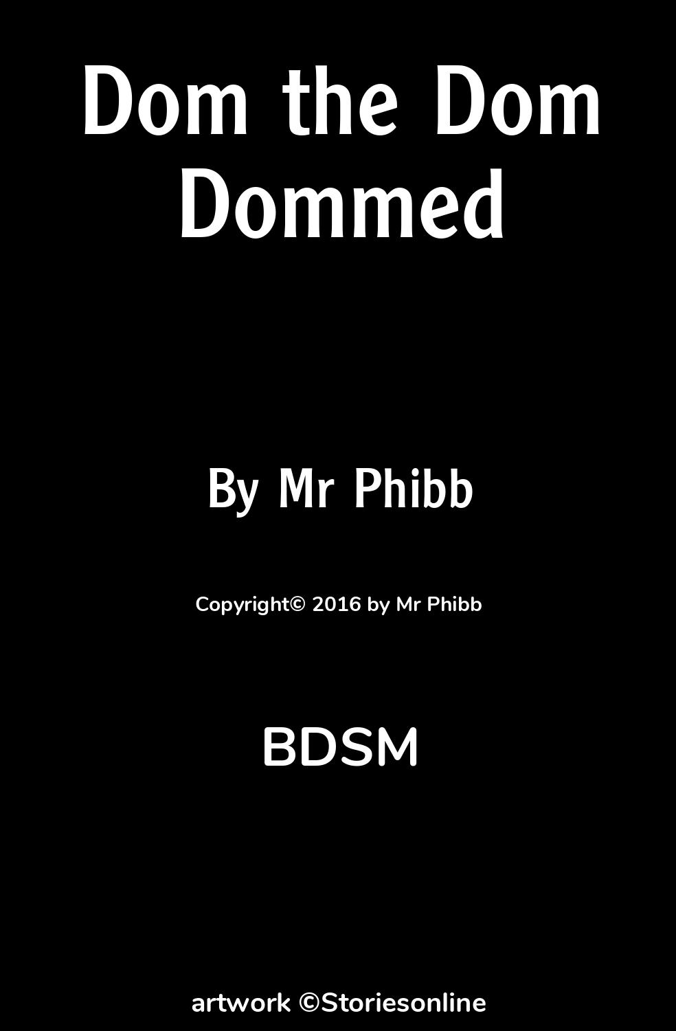 Dom the Dom Dommed - BDSM Sex Story