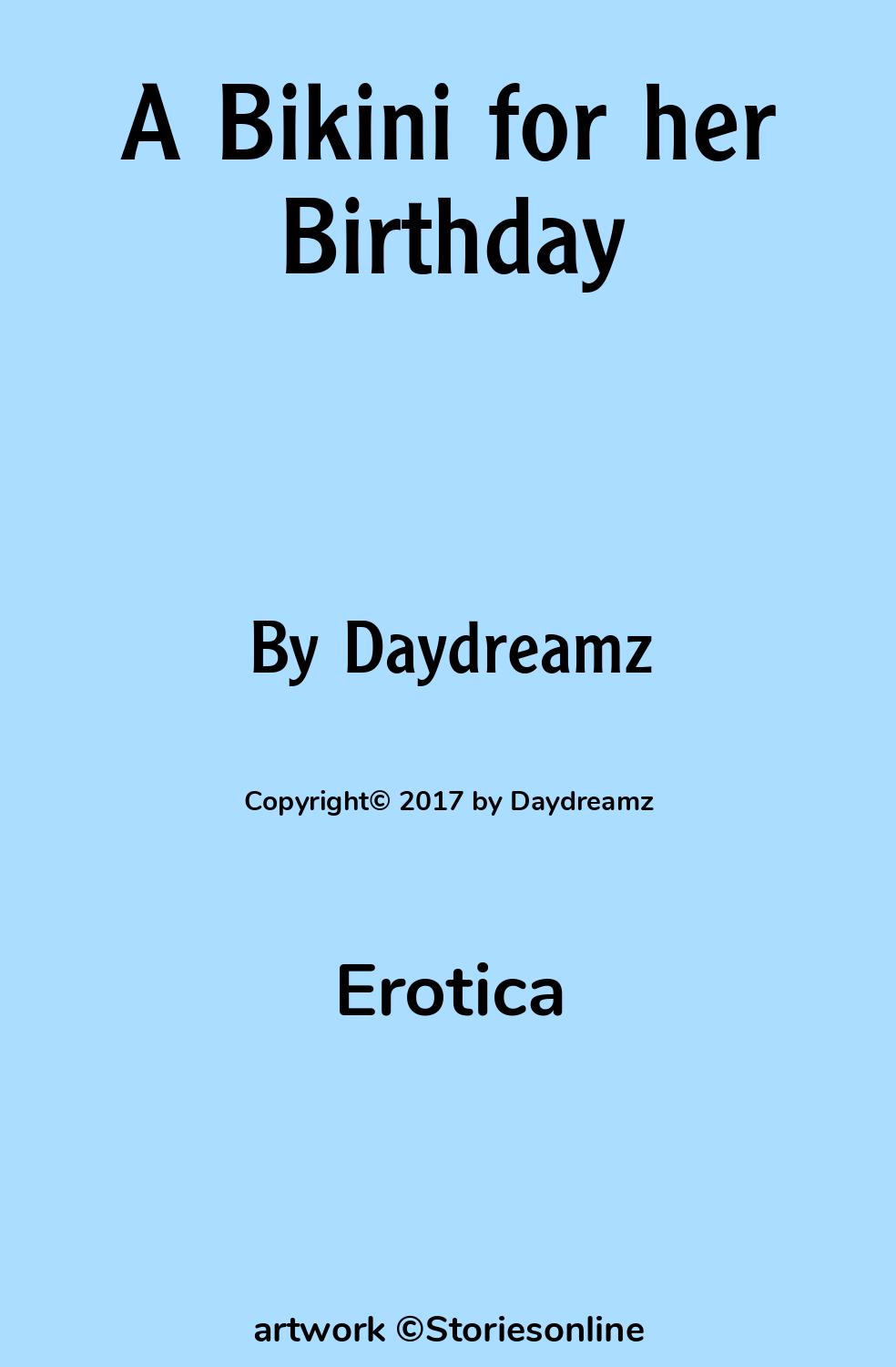 Erotica Sex Story: A Bikini for her Birthday: Chapter 2: Zoe-Ann by  Daydreamz