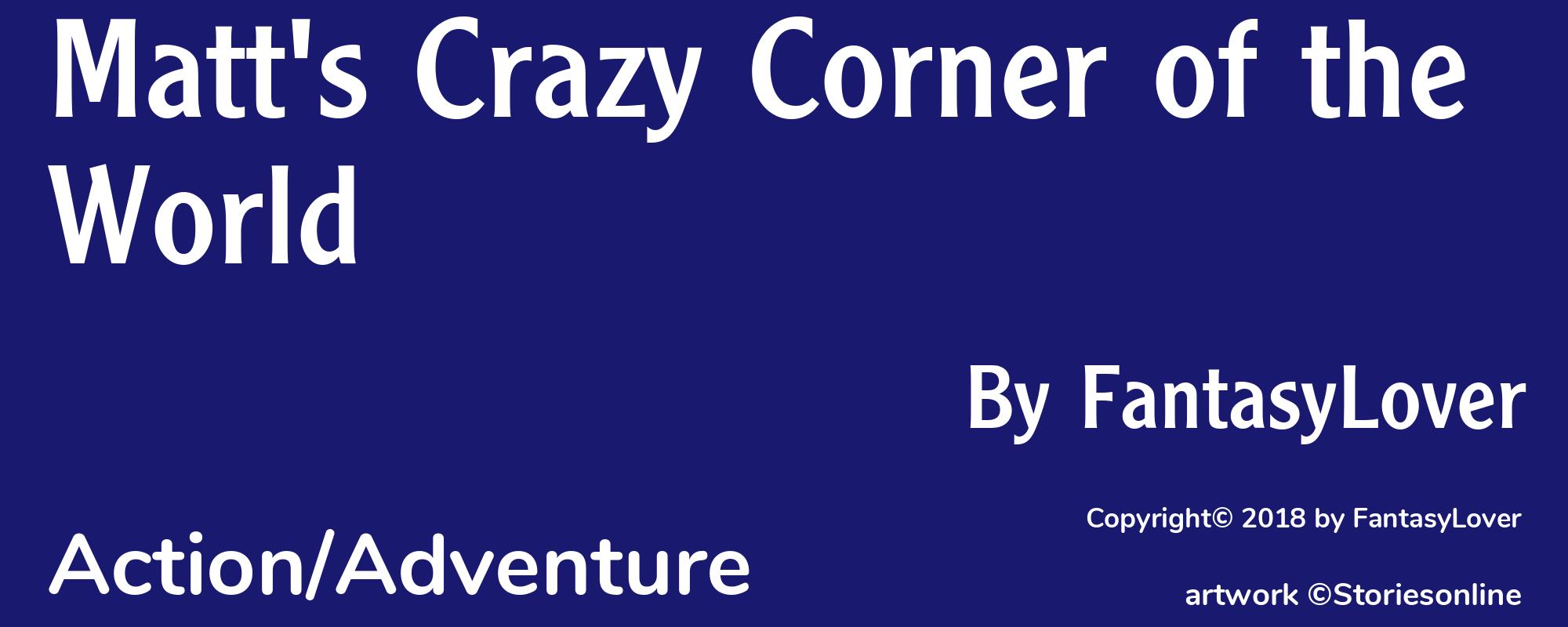 Matt's Crazy Corner of the World - Cover