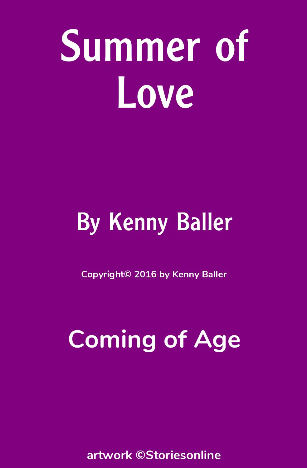 Coming of Age Sex Story: Summer of Love: Chapter 8 by Kenny Baller