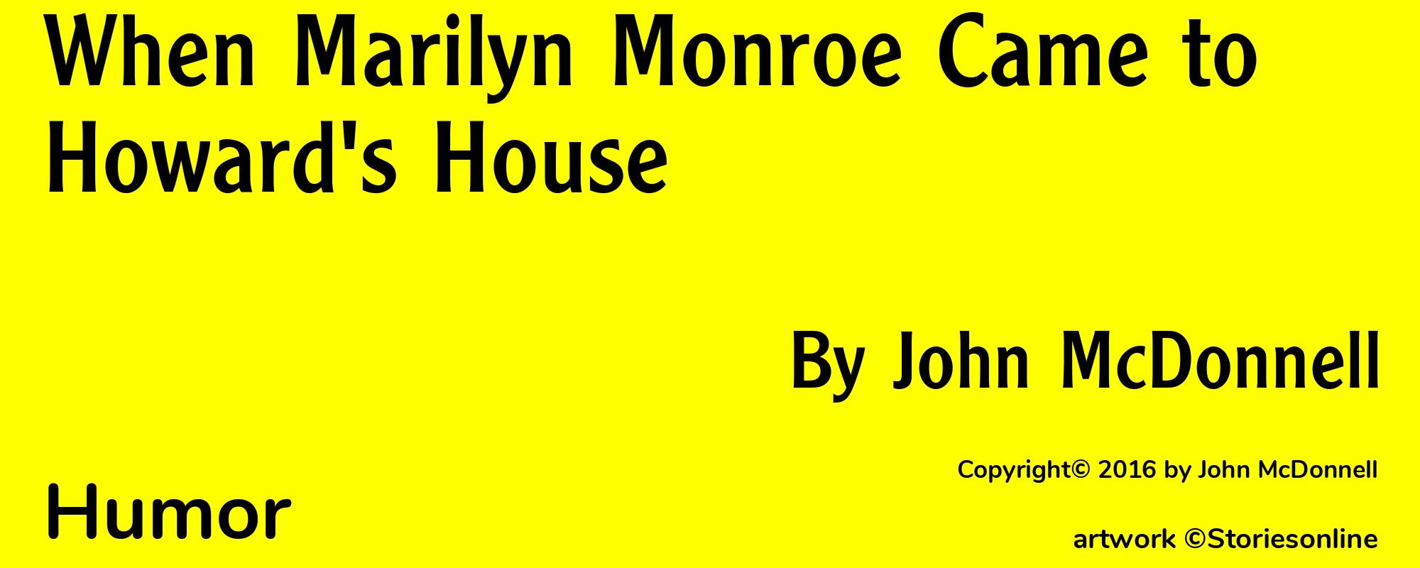 When Marilyn Monroe Came to Howard's House - Cover