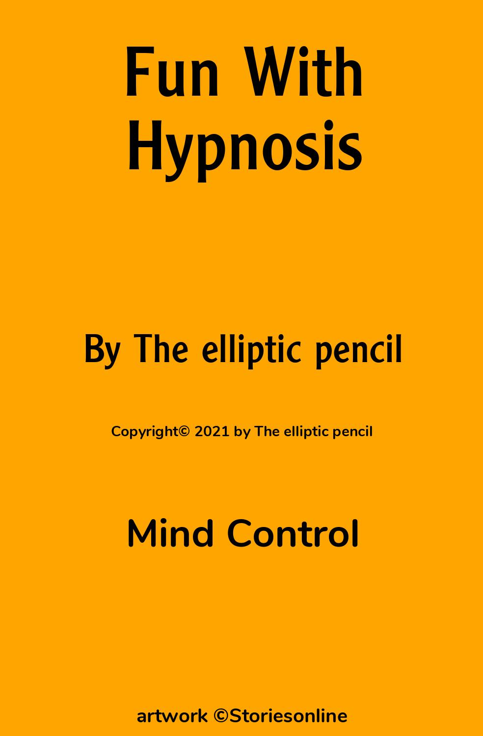 Fun With Hypnosis - Mind Control Sex Story